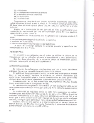12 Corespondenc¡ rérmi'ro ¡ ré¡m no
13 BeDre.¿nracón ¿e c¿nl dades
,0 ;ód. oP ¡d ón J
además de r¿ conrn,cci¿n de
cuadtrni o dé nrrucciones paE
'so
de exam nador i¿nexu
cofe.ciónde a prúeú lanexo 2l
E cuadernirro de lc cp k¿, ón dP ¿ p ueb¿ !oñ{¿ d€ 3
L" pd.'d .Je .o .-
.oreo rc¿da ircmde ¿ Pruel,¿
,,o, o d¿ o ob,'
Se rea izárón dos áp ica.ionés e objero de hacer et
¿ná ÉÉ de iteñ y óta, cuyo obtrivo *a ta obrenciónde norñas.
E anárisÉ .re ilem conrnuye e áná isis ds h§ caracteristicas prop,as de cada
íteñ, e que * re¿ irá msdianre ié.ncas *hdhrjcas que
pr.porcioñ¿n lnrormac ón sobre el ¡ ve dr d¡crim nac ón ds írem perñ rendo
d *insuir efúe los n ñ.sque súppran cof, éxito erenímuro y tos que rrac ah
en a r¿s¿ de anáts sde ieñ, e sÉdo de d ricu rad de cáda
rém ysu coreácón con e púnbré toeldelrer.
La dererm nación de qiado de diticu rad de u. irem e
debe obreñe c.mo cr teriodsaná isispáñ c¿da uno¡le to. *tímú
L. dr.b..o oA
r ", oro ., tooo o óa .. ó o.
ireñ, ófs puede .onsdeG^¿ comó muy tác y nó
o d.,
" 1.r oo q ra
F a?ai. tc.
aqúe os irem que ñás 3potun á a d scriñina.ión de úñ ter son tos quá se
o o
',
Ldrr"reod.ú I oo e Do !er. é od G t-e¡o.
q!é ro lonFsbn Lo e(kmenfe enr. l0  ?0o o
 