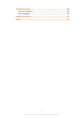 Troubleshooting.........................................................................29
Common questions...........................................................................29
Error messages.................................................................................29
Legal information.......................................................................31
Index............................................................................................32
3
This is an Internet version of this publication. © Print only for private use.
 