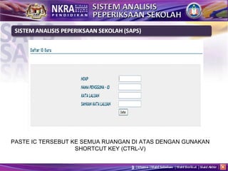 PASTE IC TERSEBUT KE SEMUA RUANGAN DI ATAS DENGAN GUNAKAN SHORTCUT KEY (CTRL-V) 