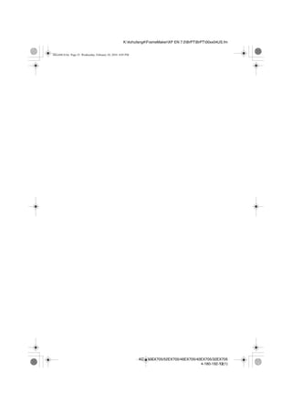 K:#zhufang#FrameMakerXP EN 7.0BrPTBrPT00xx04US.fm
KDL-60EX705/52EX705/46EX705/40EX705/32EX705
4-180-192-12(1)
00xx04US.fm Page 23 Wednesday, February 24, 2010 4:05 PM
 