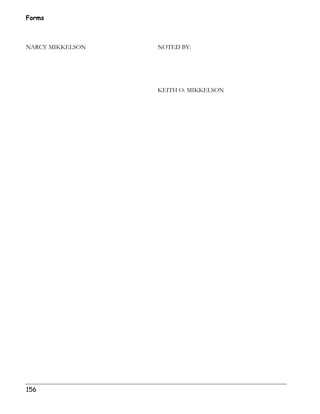 Forms 
NARCY MIKKELSON NOTED BY: 
156 
KEITH O. MIKKELSON 
 