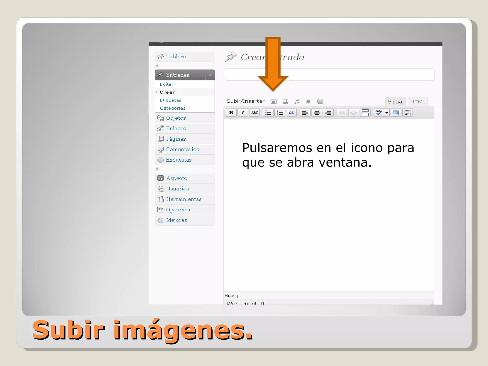 Subir imágenes. Pulsaremos en el icono para que se abra ventana. 