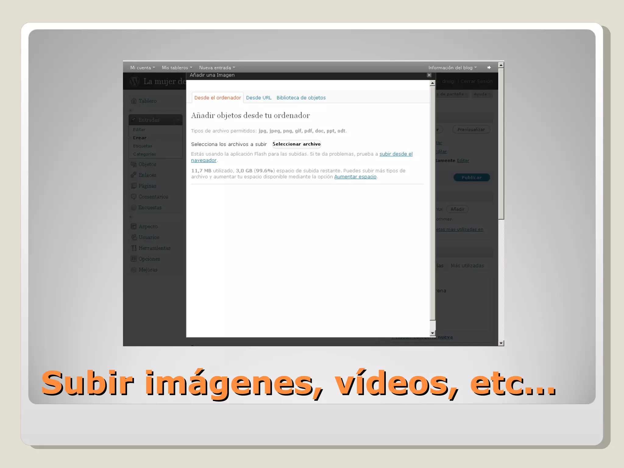 Subir imágenes, vídeos, etc... 