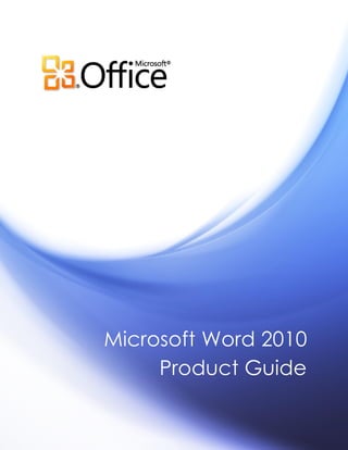 Microsoft Word 2010
Product Guide
 