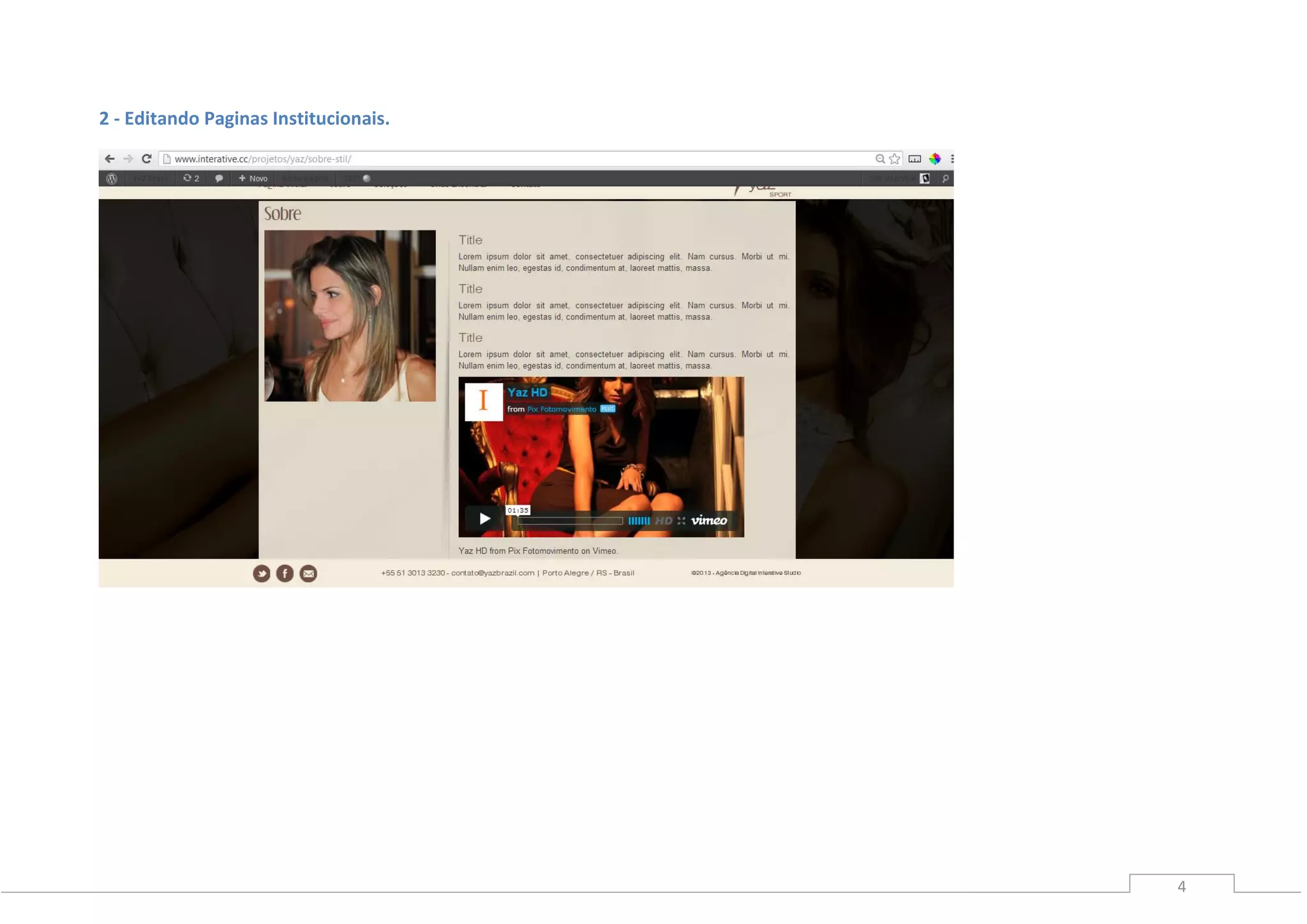 4
2 - Editando Paginas Institucionais.
 