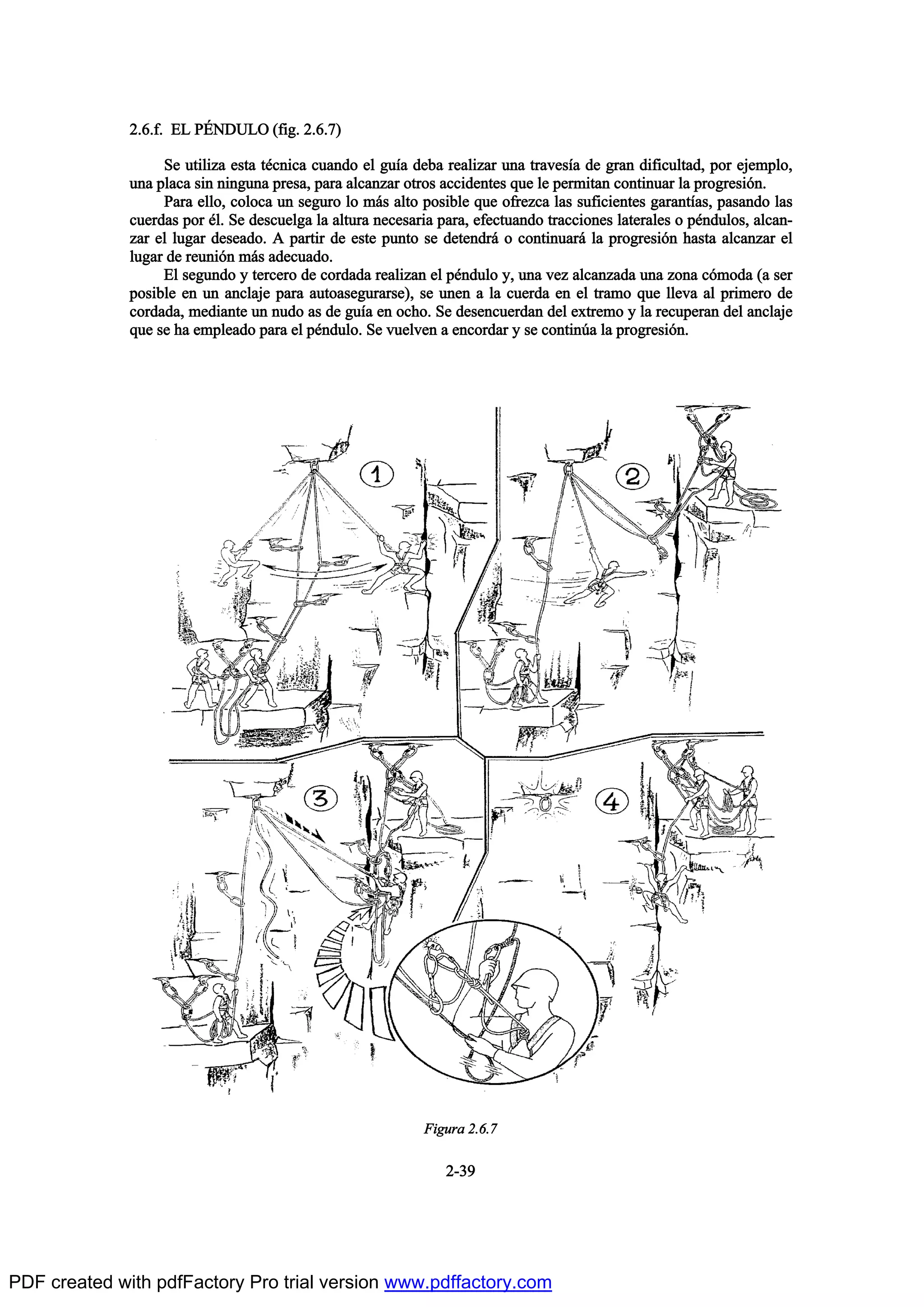 îóíç
îòêòºò ÛÔ Ð•ÒÜËÔÑ øº·¹ò îòêòé÷
Í» «¬·´·¦¿ »-¬¿ ¬’½²·½¿ ½«¿²¼± »´ ¹«Ž¿ ¼»¾¿ ®»¿´·¦¿® «²¿ ¬®¿ª»-Ž¿ ¼» ¹®¿² ¼·º·½«´¬¿¼ô °±® »¶»³°´±ô
«²¿ °´¿½¿ -·² ²·²¹«²¿ °®»-¿ô °¿®¿ ¿´½¿²¦¿® ±¬®±- ¿½½·¼»²¬»- ¯«» ´» °»®³·¬¿² ½±²¬·²«¿® ´¿ °®±¹®»-·‰²ò
Ð¿®¿ »´´±ô ½±´±½¿ «² -»¹«®± ´± ³™- ¿´¬± °±-·¾´» ¯«» ±º®»¦½¿ ´¿- -«º·½·»²¬»- ¹¿®¿²¬Ž¿-ô °¿-¿²¼± ´¿-
½«»®¼¿- °±® ’´ò Í» ¼»-½«»´¹¿ ´¿ ¿´¬«®¿ ²»½»-¿®·¿ °¿®¿ô »º»½¬«¿²¼± ¬®¿½½·±²»- ´¿¬»®¿´»- ± °’²¼«´±-ô ¿´½¿²ó
¦¿® »´ ´«¹¿® ¼»-»¿¼±ò ß °¿®¬·® ¼» »-¬» °«²¬± -» ¼»¬»²¼®™ ± ½±²¬·²«¿®™ ´¿ °®±¹®»-·‰² ¸¿-¬¿ ¿´½¿²¦¿® »´
´«¹¿® ¼» ®»«²·‰² ³™- ¿¼»½«¿¼±ò
Û´ -»¹«²¼± § ¬»®½»®± ¼» ½±®¼¿¼¿ ®»¿´·¦¿² »´ °’²¼«´± §ô «²¿ ª»¦ ¿´½¿²¦¿¼¿ «²¿ ¦±²¿ ½‰³±¼¿ ø¿ -»®
°±-·¾´» »² «² ¿²½´¿¶» °¿®¿ ¿«¬±¿-»¹«®¿®-»÷ô -» «²»² ¿ ´¿ ½«»®¼¿ »² »´ ¬®¿³± ¯«» ´´»ª¿ ¿´ °®·³»®± ¼»
½±®¼¿¼¿ô ³»¼·¿²¬» «² ²«¼± ¿- ¼» ¹«Ž¿ »² ±½¸±ò Í» ¼»-»²½«»®¼¿² ¼»´ »¨¬®»³± § ´¿ ®»½«°»®¿² ¼»´ ¿²½´¿¶»
¯«» -» ¸¿ »³°´»¿¼± °¿®¿ »´ °’²¼«´±ò Í» ª«»´ª»² ¿ »²½±®¼¿® § -» ½±²¬·²„¿ ´¿ °®±¹®»-·‰²ò
Ú·¹«®¿ îòêòé
PDF created with pdfFactory Pro trial version www.pdffactory.com
 
