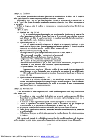 îòïòºòøí÷òø½÷ò ÜÛÍÝÛÒÍÑ
Ô±- ¼·ª»®-±- °®±½»¼·³·»²¬±- ¼» ®™°»´ ¿°®±ª»½¸¿² »´ ®±¦¿³·»²¬± ¼» ´¿ ½«»®¼¿ ½±² »´ ½«»®°± ±
-±¾®» ¿´¹„² ¼·-°±-·¬·ª± °¿®¿ ½±²-»¹«·® «² ¼»-½»²-± ½±²¬®±´¿¼± § -·² º¿¬·¹¿ò
Ú·²¿´·¦¿¼± »´ ®™°»´ § «²¿ ª»¦ ¯«» »´ »-½¿´¿¼±® ¸¿§¿ ®»¬·®¿¼± ¼» ´¿ ½«»®¼¿ ¬±¼± -« ³¿¬»®·¿´ô ¼¿®™ ´¿
ª±¦ ¼» NÔ×ÞÎÛMò Û² »´ ½¿-± ¼» ®™°»´»- »²½¿¼»²¿¼±-ô ¿²¬»- ¼» -±´¬¿®-» ¼»´ ®™°»´ ¼»¾»®™ ¿«¬±¿-»¹«®¿®-»
»² ´¿ ®»«²·‰²ò
Ü»¾·¼± ¿´ ®·»-¹± ¼» ½¿Ž¼¿ ¼» °·»¼®¿-ô »- ½±²ª»²·»²¬» ²± °»®³¿²»½»® »² ´¿ ª»®¬·½¿´ ¼»´ ®™°»´ «²¿
ª»¦ º·²¿´·¦¿¼±ò
Ì·°±- ¼» ®™°»´æ
O Î™°»´ »² N»-»M øº·¹ò îòïòîì÷ò
Û- «² °®±½»¼·³·»²¬± ¼» ½·®½«²-¬¿²½·¿- ¯«» °»®³·¬» ®¿°»´¿® -·² ¼·-°±²»® ¼» ³¿¬»®·¿´ò Í»
½±´±½¿ ´¿ ½«»®¼¿ ½±³± ·²¼·½¿ ´¿ º·¹«®¿ ò Ð¿®¿ º®»²¿® -» ´´»ª¿®™ô ½±² ´¿ ³¿²± ³™- ¾¿¶¿ô ´¿ ½«»®¼¿
¸¿½·¿ ¼»´¿²¬»ô ½±² »´ º·² ¼» ¸¿½»®´¿ ®±¦¿® ½±²¬®¿ »´ ½±-¬¿¼± § ´¿ »-°¿´¼¿ò Û- ·²¼·-°»²-¿¾´» °®±ó
¬»¹»® ´¿ °·»´ »² ´±- °«²¬±- ¼±²¼» ®±¦¿ ´¿ ½«»®¼¿ò
O Î™°»´ ¿ ´¿ »-°¿´¼¿ øº·¹ò îòïòîë÷ò
Ë²¿ ª»¦ ½±´±½¿¼± »´ ¿¬¿´¿¶» ± ´¿ ¿¬¿¼«®¿ ¼» ¿-·»²¬±ô -» ¸¿½» °¿-¿® ´¿ ½«»®¼¿ °±® »´ ³±-ó
¯«»¬‰² § °±® »´ ¸±³¾®±ô °¿®¿ ¬±³¿® »´ -±¾®¿²¬» ½±² ´¿ ³¿²± ½±²¬®¿®·¿ò Û´ º®»²¿¼± -» ®»¿´·¦¿
½±³± »² »´ °®±½»¼·³·»²¬± ¿²¬»®·±® § ¬¿³¾·’² ¼»¾»®™ °®±¬»¹»®-» ´¿ °·»´ò
O Î™°»´ ³»¼·¿²¬» ¼»-½»²-±®»- øº·¹ò îòïòîê÷ò
Ø¿² ¼»-°´¿¦¿¼± ¿ ½«¿´¯«·»® ±¬®± °®±½»¼·³·»²¬± ¼» ®»¿´·¦¿® »´ ®™°»´ô ¼»¾·¼± ¿æ
{ Ó¿§±® -»¹«®·¼¿¼ô ½±³±¼·¼¿¼ § ³»¶±® ½±²¬®±´ ¼» ´¿ ª»´±½·¼¿¼ò
{ Ð±-·¾·´·¼¿¼ ¼» ¾´±¯«»¿®´± º™½·´³»²¬» ¼«®¿²¬» »´ ¼»-½»²-±ò
{ ß´¹«²±- ³±¼»´±- °»®³·¬»² ±¬®¿- «¬·´·¼¿¼»- ø¿-»¹«®¿®ô »¬½ò÷ò
{ Ò± -» °®»½·-¿ ¼» ±¬®¿- °®»²¼¿- ¯«» °®±¬»¶¿² ¼»´ ®±¦¿³·»²¬±ò
{ Ð®»-»²¬¿² »´ ·²½±²ª»²·»²¬» ¼» ¯«»ô ¿´ »-¬¿® º¿¾®·½¿¼±- »² ¼«®¿ó¿´«³·²·±ô -±² ¹®¿²¼»- ¿½«ó
³«´¿¼±®»- ¼» ½¿´±®ô °«¼·»²¼± ¼¿Š¿® ´¿- ½«»®¼¿- § °®±¼«½·® ¯«»³¿¼«®¿-ò
{ ß´¹«²±- ³±¼»´±-ô ®·¦¿² ´¿- ½«»®¼¿-ò
Ô±- ³™- ½±³«²»- -±² »´ ±½¸± § ¼·º»®»²¬»- ³±¼»´±- ¼» °´¿½¿ô -·»²¼± »´ ¼» «-± ³™- ¹»²»®¿´·ó
¦¿¼± »´ ¼»-½»²-±® »² ±½¸±ò Û² ¬±¼±- ´±- ½¿-±- -» -»¹«·®™² ´¿- ·²-¬®«½½·±²»- ¼» «-± ¼»´ º¿¾®·½¿²¬»ò
Û´ º®»²¿¼± »² »´ ¼»-½»²-±® »² ±½¸± -» ½±²-·¹«» ¿´ ¿«³»²¬¿® »´ ™²¹«´± ¯«» -» º±®³¿ ½±²
´¿ ³¿²± ³™- ¾¿¶¿ò
O Î™°»´ ½±² º®»²± ¼» ³±-¯«»¬±²»- øº·¹ò îòïòîé÷ò
Ý«¿²¼± ²± -» ¼·-°±²¹¿ ¼» ¼»-½»²-±®ô § ´¿- ½±²¼·½·±²»- ¼»´ ¼»-½»²-± ¿½±²-»¶»² ²±
»³°´»¿® ´±- °®±½»¼·³·»²¬±- »¨°´·½¿¼±- ¿²¬»®·±®³»²¬»ô -» °«»¼» »³°´»¿® »´ º®»²± ¼» ³±-¯«»ó
¬±²»- ½±³± ¼»-½»²-±® ¼» ½·®½«²-¬¿²½·¿-ò Í» ¬»²¼®™ ´¿ °®»½¿«½·‰² ¼» «-¿® ³±-¯«»¬±²»- ¼»
-»¹«®·¼¿¼ô ± ¾™-·½±- ½±² ´±- ½·»®®»- ±°«»-¬±-ò
îòïòºòøí÷òø¼÷ò ÎÛÝËÐÛÎßÝ×2Ò
ß²¬»- ¼»´ ¼»-½»²-± -» ¼»¾» ½±³°®±¾¿® ¯«» ´¿ ½«»®¼¿ °±¼®™ ®»½«°»®¿®-» ¼»-¼» ¿¾¿¶± ¬·®¿²¼± ¼» «²
½¿¾±ô °¿®¿ ´± ½«¿´æ
O Û´ °»²„´¬·³± »² ¾¿¶¿® ½±³°®±¾¿®™ ¼»-¼» ¿¾¿¶± ¯«» ´¿ ½«»®¼¿ °«»¼» ®»½«°»®¿®-»ò Û´ „´¬·³±
¼»-»²®»¼¿®™ ´¿- ½«»®¼¿-ô «¬·´·¦¿²¼± °¿®¿ »´´± «² ³±-¯«»¬‰² -«¶»¬± ¿´ ¿¬¿´¿¶» § °¿-¿¼± °±® ´¿
½«»®¼¿ ¿ ¬®¿½½·±²¿®ò
O Í· »´ ¿²½´¿¶» ¼» ®™°»´ »- °¿®¿´»´± ¿ ´¿ °¿®»¼ô -·»³°®» -» ®»½«°»®¿®™ ´¿ ½«»®¼¿ ·²¬»®·±®ò
O Ý«¿²¼± -» ¸¿§¿² «²·¼± ¼±- ½«»®¼¿-ô »- °®»½·-± º·¶¿®-» ¼» ½«™´ ¼» »´´¿- ¸¿§ ¯«» ¬·®¿® °¿®¿ ¯«»
»´ ²«¼± ¼» «²·‰² ²± -» ¯«»¼» ¿¬¿-½¿¼± »² »´ ¿²½´¿¶» ± »² ´¿ ®±½¿ øº·¹ò îòïòîè÷ò
O ß´ ®»½«°»®¿® § ½¿»® ´¿ ½«»®¼¿ô -» ¬»²¼®™ °®»½¿«½·‰² °±® »´ °±-·¾´» ¿®®¿-¬®» ¼» °·»¼®¿-ò
O Û² ´±- ®™°»´»- »²½¿¼»²¿¼±-ô -» ¿²½´¿®™ ´¿ ½«»®¼¿ ¿ ´¿ ®»«²·‰²ô ¿²¬»- ¼» ®»½«°»®¿®´¿ô °¿®¿ »ª·¬¿®
-« °±-·¾´» °’®¼·¼¿ò
O ß´ º·²¿´·¦¿® »´ ¼»-½»²-± -» ¼»¾»®™ ¼»¶¿® ¼»-½¿²-¿® ´¿- ½«»®¼¿-ô ¼«®¿²¬» ¼·»¦ ³·²«¬±-ô ¿²¬»- ¼»
-« °´»¹¿¼±ò
Í· ´¿ ½«»®¼¿ ¯«»¼¿ ¿¬¿-½¿¼¿ -·² °±-·¾·´·¼¿¼ ¼» ®»½«°»®¿½·‰²ô -‰´± -» °±¼®™ ¿-½»²¼»® °±® »´´¿ -· -» ¿´½¿²ó
¦¿² ´±- ¼±- ½¿¾±-ô §¿ ¯«» -· -» -«¾» °±® «²± -‰´±ô »´ ¿¬¿-½¿³·»²¬± °±¼®Ž¿ ²± ¿¹«¿²¬¿® »´ °»-± ¼»´ »-½¿´¿¼±®ò
îóïð
PDF created with pdfFactory Pro trial version www.pdffactory.com
 