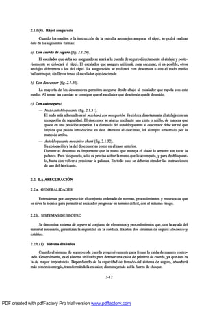 îòïòºòøì÷ò Î™°»´ ¿-»¹«®¿¼±
Ý«¿²¼± ´±- ³»¼·±- ± ´¿ ·²-¬®«½½·‰² ¼» ´¿ °¿¬®«´´¿ ¿½±²-»¶»² ¿-»¹«®¿® »´ ®™°»´ô -» °±¼®™ ®»¿´·¦¿®
’-¬» ¼» ´¿- -·¹«·»²¬»- º±®³¿-æ
¿÷ Ý±² ½«»®¼¿ ¼» -»¹«®± øº·¹ò îòïòîç÷ò
Û´ »-½¿´¿¼±® ¯«» ¼»¾¿ -»® ¿-»¹«®¿¼± -» ¿¬¿®™ ¿ ´¿ ½«»®¼¿ ¼» -»¹«®± ¼·®»½¬¿³»²¬» ¿´ ¿¬¿´¿¶» § °±-¬»ó
®·±®³»²¬» -» ½±´±½¿®™ »´ ®™°»´ò Û´ »-½¿´¿¼±® ¯«» ¿-»¹«®¿ «¬·´·¦¿®™ô °¿®¿ ¿-»¹«®¿®ô -· »- °±-·¾´»ô ±¬®±-
¿²½´¿¶»- ¼·º»®»²¬»- ¿ ´±- ¼»´ ®™°»´ò Ô¿ ¿-»¹«®¿½·‰² -» ®»¿´·¦¿®™ ½±² ¼»-½»²-±® ± ½±² »´ ²«¼± ³»¼·±
¾¿´´»-¬®·²¯«»ô -·² ´´»ª¿® ¬»²-± ¿´ »-½¿´¿¼±® ¯«» ¼»-½·»²¼»ò
¾÷ Ý±² ¼»-½»²-±® øº·¹ò îòïòíð÷ò
Ô¿ ³¿§±®Ž¿ ¼» ´±- ¼»-½»²-±®»- °»®³·¬»² ¿-»¹«®¿® ¼»-¼» ¿¾¿¶± ¿´ »-½¿´¿¼±® ¯«» ®¿°»´¿ ½±² »-¬»
³»¼·±ò ß´ ¬»²-¿® ´¿- ½«»®¼¿- -» ½±²-·¹«» ¯«» »´ »-½¿´¿¼±® ¯«» ¼»-½·»²¼» ¯«»¼» ¼»¬»²·¼±ò
½÷ Ý±² ¿«¬±-»¹«®±æ
O Ò«¼± ¿«¬±¾´±¯«»¿²¬» øº·¹ò îòïòíï÷ò
Û´ ²«¼± ³™- ¿¼»½«¿¼± »- »´ ³¿½¸¿®¼ ½±² ³±-¯«»¬‰²ò Í» ½±´±½¿ ¼·®»½¬¿³»²¬» ¿´ ¿¬¿´¿¶» ½±² «²
³±-¯«»¬‰² ¼» -»¹«®·¼¿¼ò Û´ ¼»-½»²-±® -» ¿´¿®¹¿ ³»¼·¿²¬» «²¿ ½·²¬¿ ± ¿²·´´±ô ¼» ³¿²»®¿ ¯«»
¯«»¼» »² «²¿ °±-·½·‰² -«°»®·±®ò Ô¿ ¼·-¬¿²½·¿ ¼»´ ¿«¬±¾´±¯«»¿²¬» ¿´ ¼»-½»²-±® ¼»¾» -»® ¬¿´ ¯«»
·³°·¼¿ ¯«» °«»¼¿ ·²¬®±¼«½·®-» »² ’-¬»ò Ü«®¿²¬» »´ ¼»-½»²-±ô ·®™ -·»³°®» ¿®®¿-¬®¿¼± °±® ´¿
³¿²± ¼» ¿®®·¾¿ò
O ß«¬±¾´±¯«»¿²¬» ³»½™²·½± -¸«²¬ øº·¹ò îòïòíî÷ò
Í« ½±´±½¿½·‰² § ´¿ ¼»´ ¼»-½»²-±® »- ½±³± »² »´ ½¿-± ¿²¬»®·±®ò
Ü«®¿²¬» »´ ¼»-½»²-± »- ·³°±®¬¿²¬» ¯«» ´¿ ³¿²± ¯«» ³¿²»¶¿ »´ -¸«²¬ ´± ¿®®¿-¬®» -·² ¬±½¿® ´¿
°¿´¿²½¿ò Ð¿®¿ ¾´±¯«»¿®´±ô -‰´± »- °®»½·-± -±´¬¿® ´¿ ³¿²± ¯«» ´± ¿½±³°¿Š¿ô § °¿®¿ ¼»-¾´±¯«»¿®ó
´±ô ¾¿-¬¿ ½±² ª±´ª»® ¿ °®»-·±²¿® ´¿ °¿´¿²½¿ò Û² ¬±¼± ½¿-± -» ¼»¾»®™² ¿¬»²¼»® ´¿- ·²-¬®«½½·±²»-
¼» «-± ¼»´ º¿¾®·½¿²¬»ò
îòîò Ôß ßÍÛÙËÎßÝ×2Ò
îòîò¿ò ÙÛÒÛÎßÔ×ÜßÜÛÍ
Û²¬»²¼»³±- °±® ¿-»¹«®¿½·‰² »´ ½±²¶«²¬± ±®¼»²¿¼± ¼» ²±®³¿-ô °®±½»¼·³·»²¬±- § ®»½«®-±- ¼» ¯«»
-» -·®ª» ´¿ ¬’½²·½¿ °¿®¿ °»®³·¬·® ¿´ »-½¿´¿¼±® °®±¹®»-¿® »² ¬»®®»²± ¼·ºŽ½·´ô ½±² »´ ³Ž²·³± ®·»-¹±ò
îòîò¾ò Í×ÍÌÛÓßÍ ÜÛ ÍÛÙËÎÑ
Í» ¼»²±³·²¿ -·-¬»³¿ ¼» -»¹«®± ¿´ ½±²¶«²¬± ¼» »´»³»²¬±- § °®±½»¼·³·»²¬±- ¯«»ô ½±² ´¿ ¿§«¼¿ ¼»´
³¿¬»®·¿´ ²»½»-¿®·±ô ¹¿®¿²¬·¦¿² ´¿ -»¹«®·¼¿¼ ¼» ´¿ ½±®¼¿¼¿ò Û¨·-¬»² ¼±- -·-¬»³¿- ¼» -»¹«®±æ ¼·²™³·½± §
»-¬™¬·½±ò
îòîò¾òøï÷ò Í·-¬»³¿ ¼·²™³·½±
Ý«¿²¼± »´ -·-¬»³¿ ¼» -»¹«®± ½»¼» ½«»®¼¿ °®±¹®»-·ª¿³»²¬» °¿®¿ º®»²¿® ´¿ ½¿Ž¼¿ ¼» ³¿²»®¿ ½±²¬®±ó
´¿¼¿ò Ù»²»®¿´³»²¬»ô »- »´ -·-¬»³¿ «¬·´·¦¿¼± °¿®¿ ¼»¬»²»® «²¿ ½¿Ž¼¿ ¼» °®·³»®± ¼» ½«»®¼¿ô §¿ ¯«» ’-¬¿ »-
´¿ ¼» ³¿§±® ·³°±®¬¿²½·¿ò Ü»°»²¼·»²¼± ¼» ´¿ ½¿°¿½·¼¿¼ ¼» º®»²¿¼± ¼»´ -·-¬»³¿ ¼» -»¹«®±ô ¿¾-±®¾»®™
³™- ± ³»²±- »²»®¹Ž¿ô ¬®¿²-º±®³™²¼±´¿ »² ½¿´±®ô ¼·-³·²«§»²¼± ¿-Ž ´¿ º«»®¦¿ ¼» ½¸±¯«»ò
îóïî
PDF created with pdfFactory Pro trial version www.pdffactory.com
 