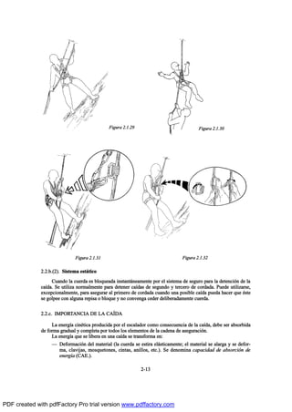îòîò¾òøî÷ò Í·-¬»³¿ »-¬™¬·½±
Ý«¿²¼± ´¿ ½«»®¼¿ »- ¾´±¯«»¿¼¿ ·²-¬¿²¬™²»¿³»²¬» °±® »´ -·-¬»³¿ ¼» -»¹«®± °¿®¿ ´¿ ¼»¬»²½·‰² ¼» ´¿
½¿Ž¼¿ò Í» «¬·´·¦¿ ²±®³¿´³»²¬» °¿®¿ ¼»¬»²»® ½¿Ž¼¿- ¼» -»¹«²¼± § ¬»®½»®± ¼» ½±®¼¿¼¿ò Ð«»¼» «¬·´·¦¿®-»ô
»¨½»°½·±²¿´³»²¬»ô °¿®¿ ¿-»¹«®¿® ¿´ °®·³»®± ¼» ½±®¼¿¼¿ ½«¿²¼± «²¿ °±-·¾´» ½¿Ž¼¿ °«»¼¿ ¸¿½»® ¯«» ’-¬»
-» ¹±´°»» ½±² ¿´¹«²¿ ®»°·-¿ ± ¾´±¯«» § ²± ½±²ª»²¹¿ ½»¼»® ¼»´·¾»®¿¼¿³»²¬» ½«»®¼¿ò
îòîò½ò ×ÓÐÑÎÌßÒÝ×ß ÜÛ Ôß Ýß6Üß
Ô¿ »²»®¹Ž¿ ½·²’¬·½¿ °®±¼«½·¼¿ °±® »´ »-½¿´¿¼±® ½±³± ½±²-»½«»²½·¿ ¼» ´¿ ½¿Ž¼¿ô ¼»¾» -»® ¿¾-±®¾·¼¿
¼» º±®³¿ ¹®¿¼«¿´ § ½±³°´»¬¿ °±® ¬±¼±- ´±- »´»³»²¬±- ¼» ´¿ ½¿¼»²¿ ¼» ¿-»¹«®¿½·‰²ò
Ô¿ »²»®¹Ž¿ ¯«» -» ´·¾»®¿ »² «²¿ ½¿Ž¼¿ -» ¬®¿²-º±®³¿ »²æ
O Ü»º±®³¿½·‰² ¼»´ ³¿¬»®·¿´ ø´¿ ½«»®¼¿ -» »-¬·®¿ »´™-¬·½¿³»²¬»å »´ ³¿¬»®·¿´ -» ¿´¿®¹¿ § -» ¼»º±®ó
³¿ô ½´¿ª·¶¿-ô ³±-¯«»¬±²»-ô ½·²¬¿-ô ¿²·´´±-ô »¬½ò÷ò Í» ¼»²±³·²¿ ½¿°¿½·¼¿¼ ¼» ¿¾-±®½·‰² ¼»
»²»®¹Ž¿ øÝßÛò÷ò
îóïí
Ú·¹«®¿ îòïòîç
Ú·¹«®¿ îòïòíï Ú·¹«®¿ îòïòíî
Ú·¹«®¿ îòïòíð
PDF created with pdfFactory Pro trial version www.pdffactory.com
 