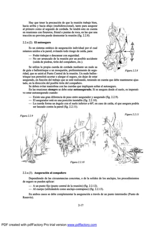 Ø¿§ ¯«» ¬»²»® ´¿ °®»½¿«½·‰² ¼» ¯«» ´¿ ®»«²·‰² ¬®¿¾¿¶» ¾·»²ô
¸¿½·¿ ¿®®·¾¿ § ¸¿½·¿ ¿¾¿¶± ø³«´¬·¼·®»½½·±²¿´÷ô ¬¿²¬± °¿®¿ ¿-»¹«®¿®
¿´ °®·³»®± ½±³± ¿´ -»¹«²¼± ¼» ½±®¼¿¼¿ò Í» ¬»²¼®™ »-¬± »² ½«»²¬¿
»² ®»«²·±²»- ½±² º·-«®»®±-ô º®·»²¼ ± °«²¬¿- ¼» ®±½¿ô »² ´¿- ¯«» «²¿
¬®¿½½·‰² ²± °®»ª·-¬¿ °«»¼» ¼»-³±²¬¿® ´¿ ®»«²·‰² øº·¹ò îòîòè÷ò
îòîò»òøî÷ò Û´ ¿«¬±-»¹«®±
Û- «² -·-¬»³¿ »-¬™¬·½± ¼» ¿-»¹«®¿½·‰² ·²¼·ª·¼«¿´ °±® »´ ½«¿´
»-¬¿³±- «²·¼±- ¿ ´¿ °¿®»¼ô »ª·¬¿²¼± ¬±¼± ®·»-¹± ¼» ½¿Ž¼¿ô °¿®¿æ
O Ð±¼»® ¬®¿¾¿¶¿® ± ¼»-½¿²-¿® ½±² -»¹«®·¼¿¼ò
O Ò± -»® ¿®®¿²½¿¼± ¼» ´¿ ®»«²·‰² °±® «² °±-·¾´» ¿½½·¼»²¬»
ø½¿Ž¼¿ ¼» °·»¼®¿-ô ¬·®‰² ¼»´ ½±³°¿Š»®±ô »¬½ò÷ò
Í» «¬·´·¦¿ ´¿ °®±°·¿ ½«»®¼¿ ¼» ½±®¼¿¼¿ ³»¼·¿²¬» «² ²«¼± ¿-
¼» ¹«Ž¿ ± ¾¿´´»-¬®·²¯«» ¿ «² ³±-¯«»¬‰²ô °®»º»®»²¬»³»²¬» ¼» -»¹«ó
®·¼¿¼ô ¯«» -» «²·®™ ¿´ Ð«²¬± Ý»²¬®¿´ ¼» ´¿ ®»«²·‰²ò Ë² ²«¼± ¾¿´´»-ó
¬®·²¯«» ²±- °»®³·¬·®™ ¿½±®¬¿® ± ¿´¿®¹¿® »´ -»¹«®±ô -·² ¼»¶¿® ¼» »-¬¿®
¿-»¹«®¿¼±ô »² º«²½·‰² ¼»´ ¬®¿¾¿¶± ¯«» -» »-¬’ ®»¿´·¦¿²¼±ô ¬»²·»²¼± »² ½«»²¬¿ ¯«» ¼»¾» ³¿²¬»²»®-» ¿¶«-ó
¬¿¼±ô »² ´¿ ¼·®»½½·‰² ¼»´ °±-·¾´» ¬·®‰² ¼»´ ½±³°¿Š»®±ò
Í» ¼»¾»² »ª·¬¿® ³¿²·±¾®¿- ½±² ´¿- ½«»®¼¿- ¯«» ·³°´·¯«»² -±´¬¿® »´ ¿«¬±-»¹«®±ò
Û² ´¿- ®»«²·±²»- -·»³°®» -» ¼»¾» »-¬¿® ¿«¬±¿-»¹«®¿¼±ò Í· -» ¿-»¹«®¿ ¼»-¼» »´ -«»´±ô »- ·³°»®¿¬·ó
ª± »-¬¿® ¿«¬±¿-»¹«®¿¼± ½«¿²¼±æ
O Û¨·-¬» «²¿ ¹®¿² ¼·º»®»²½·¿ ¼» °»-± »²¬®» ¿-»¹«®¿¼±® § ¿-»¹«®¿¼± øº·¹ò îòîòç÷ò
O Û´ ¿-»¹«®¿¼±® »-¬™ »² «²¿ °±-·½·‰² ·²»-¬¿¾´» øº·¹ò îòîòïð÷ò
O Ô¿ ½«»®¼¿ º±®³¿ «² ™²¹«´± ½±² »´ -«»´± ·²º»®·±® ¿ êðdå »² ½¿-± ¼» ½¿Ž¼¿ô »´ ¯«» ¿-»¹«®¿ °±¼®Ž¿
-»® ´¿²¦¿¼± ½±²¬®¿ ´¿ °¿®»¼ øº·¹ò îòîòïï÷ò
îòîò»òøí÷ò ß-»¹«®¿½·‰² ¿´ ½±³°¿Š»®±
Ü»°»²¼·»²¼± ¼» ´¿- ½·®½«²-¬¿²½·¿- ½±²½®»¬¿-ô ± ¼» ´¿ -±´·¼»¦ ¼» ´±- ¿²½´¿¶»-ô ´±- °®±½»¼·³·»²¬±-
¼» -»¹«®± -» °«»¼»² ¿°´·½¿®æ
O ß «² °«²¬± º·¶± ø°«²¬± ½»²¬®¿´ ¼» ´¿ ®»«²·‰²÷ øº·¹ò îòîòïî÷ò
O ß´ ½«»®°± ø«¬·´·¦™²¼±´± ½±³± ¿²½´¿¶»ó½±²¬®¿°»-±÷ øº·¹ò îòîòïí÷ò
Û² ¿³¾±- ½¿-±- -» ¼»¾» ½±³°´»³»²¬¿® ´¿ ¿-»¹«®¿½·‰² ¿ ¬®¿ª’- ¼» «² °«²¬± ·²¬»®³»¼·± øÐ«²¬± ¼»
Î»»²ªŽ±÷ò
îóïé
Ú·¹«®¿ îòîòè
Ú·¹«®¿ îòîòç
Ú·¹«®¿ îòîòïð
Ú·¹«®¿ îòîòïï
PDF created with pdfFactory Pro trial version www.pdffactory.com
 