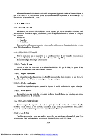 Ü»¾» ¬»²»®-» »-°»½·¿´ ½«·¼¿¼± »² ½±´±½¿® ´±- ³±-¯«»¬±²»- § °¿-¿® ´¿ ½«»®¼¿ ¼» º±®³¿ ½±®®»½¬¿ô §¿
¯«»ô ¼» ´± ½±²¬®¿®·±ô »² ½¿-± ¼» ½¿Ž¼¿ô °«»¼» °®±¼«½·®-» «²¿ -¿´·¼¿ »-°±²¬™²»¿ ¼» ´¿ ½«»®¼¿ øº·¹ îòëòç÷
± «² ¾´±¯«»± ¼» ´¿ ³·-³¿ øº·¹ò îòîòïè÷ò
îòíò ÔÑÍ ßÒÝÔßÖÛÍ
îòíò¿ò ÙÛÒÛÎßÔ×ÜßÜÛÍ
Í» »²¬·»²¼» °±® ¿²½´¿¶»ô ½«¿´¯«·»® °«²¬± º·¶± »² ´¿ °¿®»¼ ¯«»ô ½±² ´¿ ®»-·-¬»²½·¿ ²»½»-¿®·¿ô -·®ª»
°¿®¿ ³±²¬¿® «² -·-¬»³¿ ¼» -»¹«®±ô ¼» ¼»-½»²-±ô °«²¬± ¼» -»¹«®± ·²¬»®³»¼·± ± -«¶»½·‰² ¼» ½«¿´¯«·»®
±¬®± »´»³»²¬±ò
Ð«»¼»² -»®æ
O Ò¿¬«®¿´»-ò
O ß®¬·º·½·¿´»-ò
Ô±- ¿²½´¿¶»- ¿®¬·º·½·¿´»- °»®³¿²»²¬»- ± ·²¼«-¬®·¿´»-ô «¬·´·¦¿¼±- »² »´ »¯«·°¿³·»²¬± ¼» °¿®»¼»-ô
-»®™² ±¾¶»¬± ¼» »-¬«¼·± »² »´ ß²»¨± Üò
îòíò¾ò ßÒÝÔßÖÛÍ ÒßÌËÎßÔÛÍ
Í±² ´±- »´»³»²¬±- ¯«» -» »²½«»²¬®¿² »² ´¿ °¿®»¼ -«-½»°¬·¾´»- ¼» -»® «¬·´·¦¿¼±- ½±³± ¿²½´¿¶»-ò
Ð¿®¿ -« ¿°®±ª»½¸¿³·»²¬± »- ²»½»-¿®·± »´ «-± ¼» ½±®¼·²±- ± ½·²¬¿- øº·¹ò îòíòï÷ò
Ô±- ¼·-¬·²¬±- ¬·°±- ¼» ¿²½´¿¶»- ²¿¬«®¿´»- -±²æ
îòíò¾òøï÷ò Ð«»²¬»- ¼» ®±½¿
ß½¬„¿² »² ¬±¼¿- ´¿- ¼·®»½½·±²»- § -« ®»-·-¬»²½·¿ ¼»°»²¼»®™ ¼»´ ¬·°± ¼» ®±½¿ § »´ ¹®±-±® ¼» -«-
°¿®»¼»-ò Í» ¬»²¼®™ °®»½¿«½·‰² -· -«- ¾±®¼»- -±² ½±®¬¿²¬»-ò
îòíò¾òøî÷ò Þ´±¯«»- »³°±¬®¿¼±-
Ü» «¬·´·¦¿½·‰² -·³·´¿® ¿´ °«»²¬» ¼» ®±½¿ò Í±² ¾´±¯«»- ± °·»¼®¿- ¾·»² »²½¿¶¿¼±- »² «²¿ º·-«®¿ò Ô¿
¼·®»½½·‰² ¼» ´¿ ¬®¿½½·‰² ¼»¾» -»® ´¿ ½±®®»½¬¿ °¿®¿ »ª·¬¿® ¯«» -» -¿´¹¿²ò
îòíò¾òøí÷ò 9®¾±´»- ± ³¿¬±®®¿´»-
Í« º·¿¾·´·¼¿¼ ¼»°»²¼»®™ ¼»´ ¹®±-±® § »-¬¿¼± ¼» ´¿ °´¿²¬¿ò Û´ ¿²½´¿¶» -» »º»½¬«¿®™ »² ´¿ °¿®¬» ³™- ¾¿¶¿ò
îòíò¾òøì÷ò Ð«²¬¿- ¼» ®±½¿
Ú±®³¿½·‰² ®±½±-¿ ¯«» °±-·¾·´·¬¿ ½±´±½¿® «² ½±®¼·²± ± ½·²¬¿ô ¼» º±®³¿ ¯«» ½±²-¬·¬«§¿ «² ¿²½´¿¶»
¯«» ¿½¬„¿ »² ´¿ ¼·®»½½·‰² ¼» ´¿ ¬®¿½½·‰²ò
îòíò½ò ßÒÝÔßÖÛÍ ßÎÌ×Ú×Ý×ßÔÛÍ
Í» ·²-¬¿´¿² °¿®¿ ¼¿® -»¹«®·¼¿¼ ¿ ´¿ ½±®¼¿¼¿ ± °¿®¿ º·¶¿® ½«»®¼¿- § »´»³»²¬±- ¿«¨·´·¿®»-ò Ð«»¼»²
³±¼·º·½¿® ± ²± »´ ¬»®®»²±ò Û² »-¬» ¿°¿®¬¿¼±ô -» »-¬«¼·¿² ´±- ¯«» ²± ³±¼·º·½¿² »´ ¬»®®»²±ô ´´¿³¿¼±- ¬»³ ó
°±®¿´»-ò Ô±- ¯«» ´± ³±¼·º·½¿² ± °»®³¿²»²¬»- -» »-¬«¼·¿² »² »´ ß²»¨± Üò
îòíò½òøï÷ò Ô¿- ½´¿ª·¶¿-
Ì¿³¾·’² ¼»²±³·²¿¼¿- ½´¿ª±-ô -±² ¿²½´¿¶»- ¬»³°±®¿´»- ¯«» -» ½±´±½¿² »² º·-«®¿- ¼» ´¿ ®±½¿ò Û¨·-ó
¬»² ²«³»®±-±- ¬·°±-ô -»¹„² -« º±®³¿ô -« ¬¿³¿Š± § »´ ³¿¬»®·¿´ ¼» ¯«» »-¬’² º¿¾®·½¿¼¿-ò
îóîï
PDF created with pdfFactory Pro trial version www.pdffactory.com
 