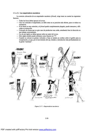 îòíò½òøí÷ò Ô±- »³°±¬®¿¼±®»- ³»½™²·½±-
Ô¿ ½±®®»½¬¿ ½±´±½¿½·‰² ¼» «² »³°±¬®¿¼±® ³»½™²·½± øº®·»²¼÷ô »¨·¹» ¬»²»® »² ½«»²¬¿ ´±- -·¹«·»²¬»-
º¿½¬±®»-æ
O Ì±¼¿- ´¿- ´»ª¿- ¼»¾»² ¿°±§¿® »² ´¿ ®±½¿ò
O Ë²¿ ª»¦ ½±´±½¿¼± »´ »³°±¬®¿¼±®ô ²± ¼»¾» »-¬¿® »² -« °±-·½·‰² ³™- ¿¾·»®¬¿ô °«»- -» ®»¼«½» -«
®»-·-¬»²½·¿ò
O Í· ´¿ º·-«®¿ »- ³«§ »-¬®»½¸¿ § »´ º®·»²¼ ¯«»¼¿ ½±³°´»¬¿³»²¬» °´»¹¿¼±ô °«»¼» ¿¬¿-½¿®-» § ¼·º·ó
½«´¬¿® -« »¨¬®¿½½·‰²ò
O Ý±´±½¿®´± ¼» º±®³¿ ¯«» ²± ¹·®» ½¿-± ¼» °®±¼«½·®-» «²¿ ½¿Ž¼¿ô »-¬«¼·¿²¼± ¾·»² ´¿ ¼·®»½½·‰² »²
¯«» ¬®¿¾¿¶¿ ½±®®»½¬¿³»²¬»ò
O Ô±- ¼» »¶» ®Ž¹·¼± ²± ¼»¾»² ¿°±§¿® -±¾®» «² ½¿²¬± ¼» ´¿ ®±½¿ò
O Í‰´± ¿´¹„² ³±¼»´± °«»¼» «¬·´·¦¿®-» ½±³± º·-«®»®± »² NÌMò
O Ý«¿²¼± -» ½±´±½¿² »² ¹®·»¬¿- ª»®¬·½¿´»- § ´·-¿- -» ·²-¬¿´¿ «² ½±®¼·²± -±¾®» »´ ¹¿¬·´´± °¿®¿ -«
®»½«°»®¿½·‰²ô §¿ ¯«»ô °±® »´ ³±ª·³·»²¬± ¼»´ »¶»ô ¬·»²¼»² ¿ ·²¬®±¼«½·®-» ³™- °®±º«²¼¿³»²¬» »²
´¿ ¹®·»¬¿ N½¿³·²¿²Mò
Ú·¹«®¿ îòíòéòOÛ³°±¬®¿¼±®»- ³»½™²·½±-
îóîê
PDF created with pdfFactory Pro trial version www.pdffactory.com
 