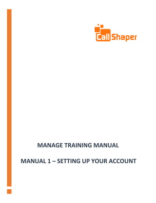 MANAGE TRAINING MANUAL
MANUAL 1 – SETTING UP YOUR ACCOUNT
 