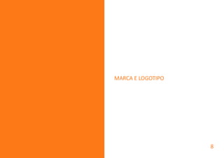 MARCA E LOGOTIPO
8
 