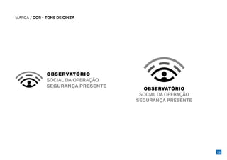 13
MARCA / COR - TONS DE CINZA
 