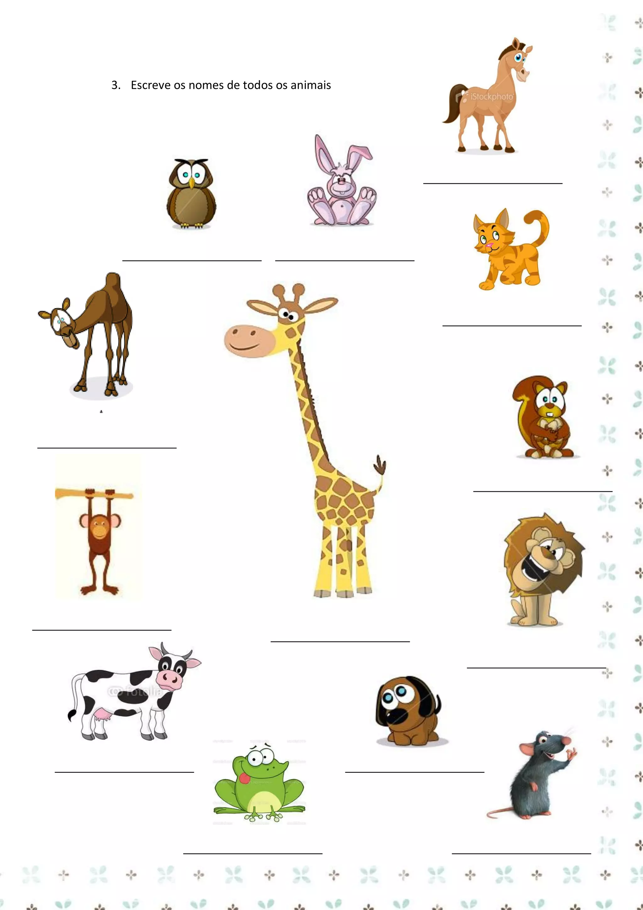 3. Escreve os nomes de todos os animais

 