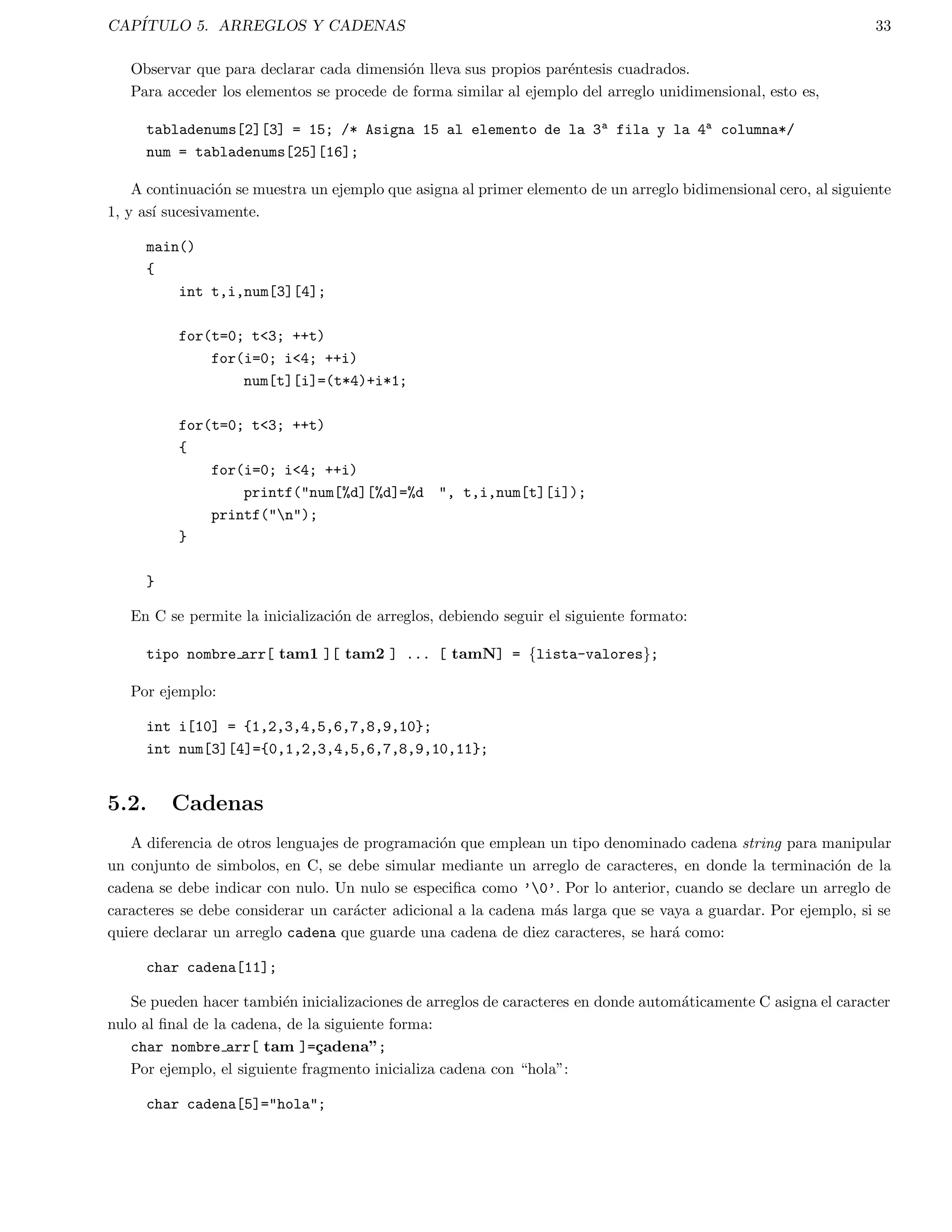 caras los comandos anteriores para ligar una biblioteca llamada proceso2 guardada en tu 
directorio casa? 
Algunos archivos cabecera necesitan ser ledos y encontrados en el subdirectorio header de su directorio 
casa y tambien en directorio de trabajo actual. Como se modi 
