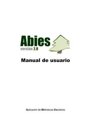 Manual de usuario




 Aplicación de BIbliotecas Escolares
 
