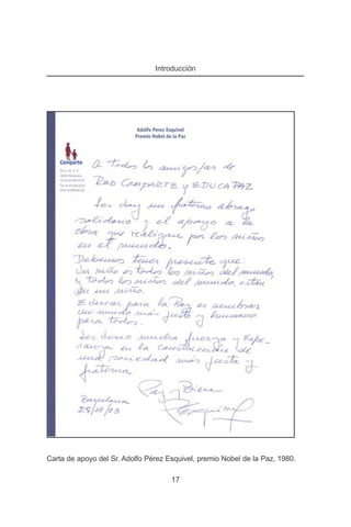 Introducción




Carta de apoyo del Sr. Adolfo Pérez Esquivel, premio Nobel de la Paz, 1980.

                                     17
 