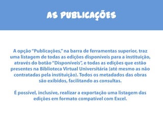AS PUBLICAÇÕES
 