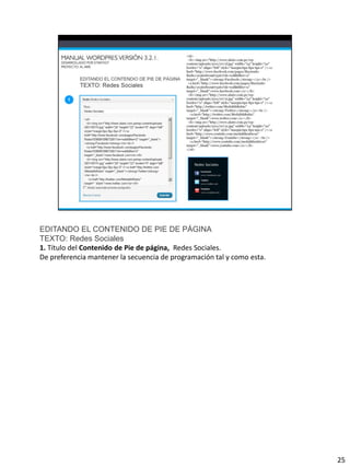 EDITANDO EL CONTENIDO DE PIE DE PÁGINA
TEXTO: Redes Sociales
1. Título del Contenido de Pie de página, Redes Sociales.
De preferencia mantener la secuencia de programación tal y como esta.




                                                                        25
 
