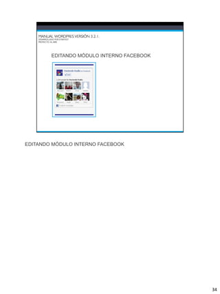 EDITANDO MÓDULO INTERNO FACEBOOK




                                   34
 