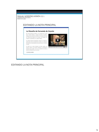 EDITANDO LA NOTA PRINCIPAL




                             5
 