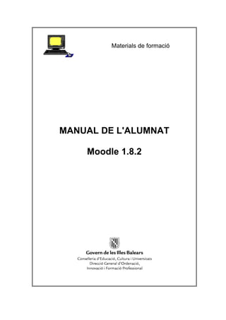 Materials de formació




MANUAL DE L'ALUMNAT

    Moodle 1.8.2
 