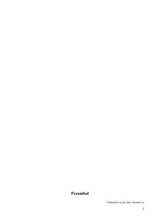 2
Preambul
Cunoaєte-te pe tine оnsuюi єi
 