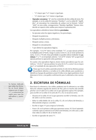 Ibarra Sixto, José Ignacio. Manual aplicaciones informáticas de hojas de cálculo. España: Editorial CEP, S.L., 2013. ProQuest ebrary. Web. 17 May 2015.
Copyright © 2013. Editorial CEP, S.L.. All rights reserved.
 