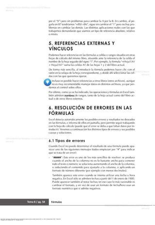 Ibarra Sixto, José Ignacio. Manual aplicaciones informáticas de hojas de cálculo. España: Editorial CEP, S.L., 2013. ProQuest ebrary. Web. 17 May 2015.
Copyright © 2013. Editorial CEP, S.L.. All rights reserved.
 