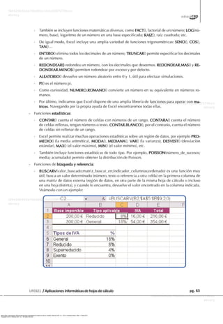 Ibarra Sixto, José Ignacio. Manual aplicaciones informáticas de hojas de cálculo. España: Editorial CEP, S.L., 2013. ProQuest ebrary. Web. 17 May 2015.
Copyright © 2013. Editorial CEP, S.L.. All rights reserved.
 