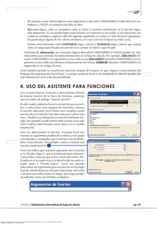 Ibarra Sixto, José Ignacio. Manual aplicaciones informáticas de hojas de cálculo. España: Editorial CEP, S.L., 2013. ProQuest ebrary. Web. 17 May 2015.
Copyright © 2013. Editorial CEP, S.L.. All rights reserved.
 