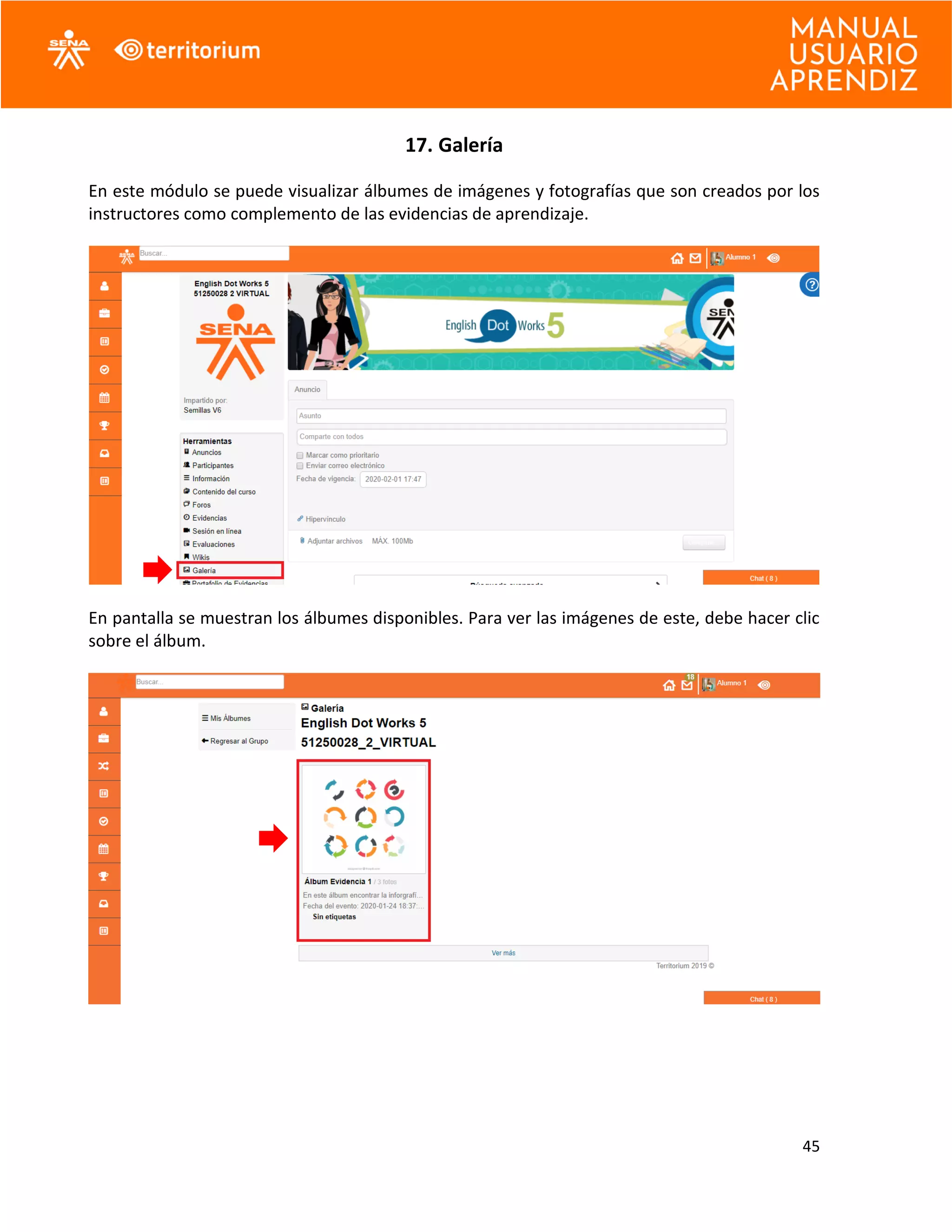 45
17. Galería
En este módulo se puede visualizar álbumes de imágenes y fotografías que son creados por los
instructores como complemento de las evidencias de aprendizaje.
En pantalla se muestran los álbumes disponibles. Para ver las imágenes de este, debe hacer clic
sobre el álbum.
 