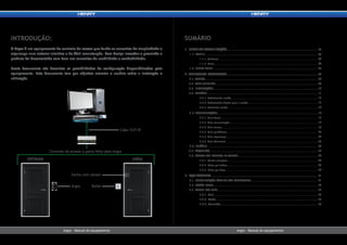 05
06
06
06
07
08
08
09
10
11
12
13
16
16
17
18
19
22
24
25
26
27
27
28
29
30
31
31
32
33
33
33
33
1. PRIMEIRA COMUNICAÇÃO...........................................................................
1.1. TCP/IP...........................................................................................................
1.1.1. Windows.....................................................................................................
1.1.2. Linux.........................................................................................................
1.2. SERIAL RS232...................................................................................................
2. APLICATIVO EMBARCADO...........................................................................
2.1. ACESSO..........................................................................................................
2.2. TELA PRINCIPAL.................................................................................................
2.3. INFORMAÇÕES...................................................................................................
2.4. CARTÕES.........................................................................................................
2.4.1. Cadastrando cartão........................................................................................
2.4.2. Cadastrando digital para o cartão.......................................................................
2.4.3. Excluindo cartão............................................................................................
2.5. CONFIGURAÇÕES...............................................................................................
2.5.1. Guia Geral...................................................................................................
2.5.2. Guia comunicação..........................................................................................
2.5.3. Guia acesso..................................................................................................
2.5.4. Guia periféricos............................................................................................
2.5.5. Guia segurança.............................................................................................
2.5.6. Guia biometria..............................................................................................
2.6. RELÓGIO........................................................................................................
2.7. COMANDOS......................................................................................................
2.8. COLETA DOS EVENTOS DE ACESSO............................................................................
2.8.1. Coleta completa............................................................................................
2.8.2. Filtro por índice............................................................................................
2.8.3. Filtro por data..............................................................................................
3. EQUIPAMENTO........................................................................................
3.1. ESPECIFICAÇÃO TÉCNICA DOS CONECTORES...............................................................
3.2. BOTÃO RESET...................................................................................................
3.3. STATUS DOS LEDS...............................................................................................
3.2.1. Azul..................................................................................................
3.2.2. Verde................................................................................................
3.2.3. Vermelho............................................................................................
O Argos é um equipamento de controle de acesso que funde os conceitos de simplicidade e
segurança num sistema intuitivo e de fácil manutenção. Com design inovador e premiado o
produto foi desenvolvido com foco nos conceitos de usabilidade e confiabilidade.
Neste documento são descritas as possibilidades de configuração disponibilizadas pelo
equipamento. Este documento tem por objetivo orientar o usuário sobre a instalação e
utilização.
INTRODUÇÃO:
Argos - Manual do equipamentoArgos - Manual do equipamento Argos - Manual do equipamentoArgos - Manual do equipamento
 