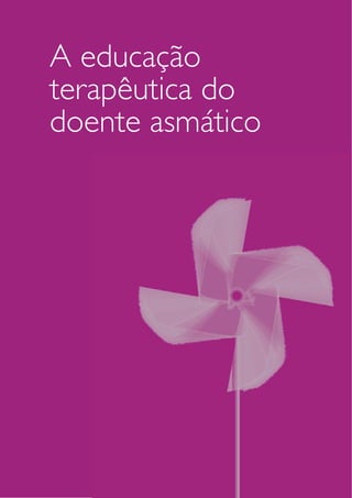 A educação 
terapêutica do 
doente asmático 
 