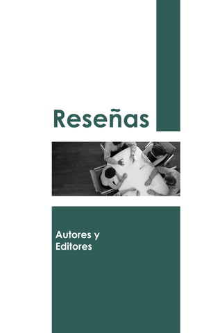 Reseñas
Autores y
Editores
 