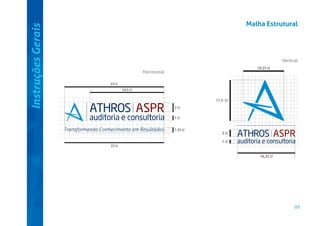 Instruções Gerais

Malha Estrutural

Vertical
10.25 U

Horizontal
22 U
16.5 U

11.5 U
2U
1U
1.25 U

22 U

2U
1U
16.25 U

07

 