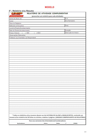 MODELO
3º - Relatório e/ou Resumo




                                      10
 