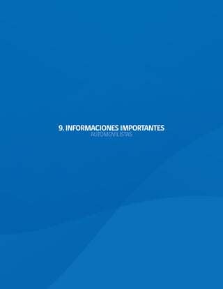 9. INFORMACIONES IMPORTANTES
AUTOMOVILISTAS
 