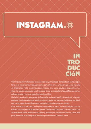 instagram.
página 5
in
tro
duc
ción
instagram.
Con más de 230 millones de usuarios activos y el respaldo de Facebook como ...