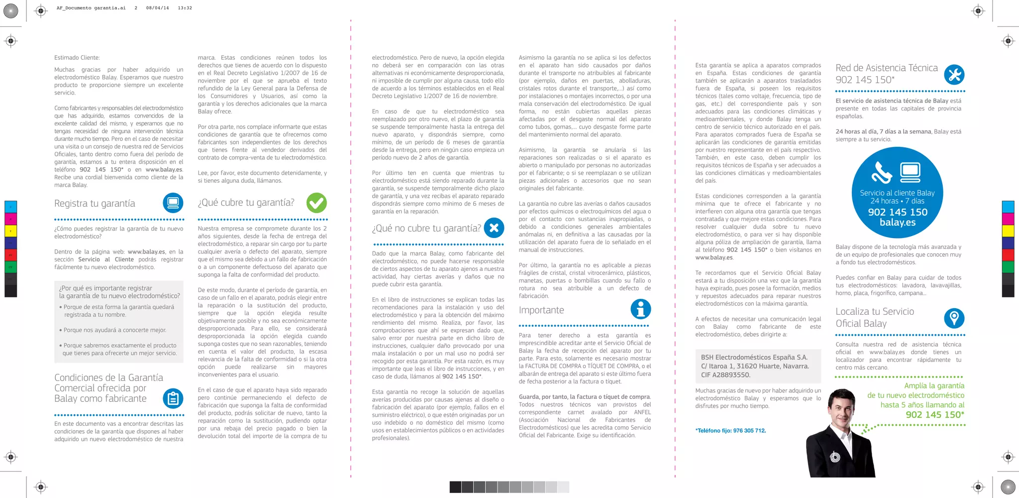 C
M
Y
CM
MY
CY
CMY
K
AF_Documento garantia.ai 2 08/04/14 13:32AF_Documento garantia.ai 2 08/04/14 13:32
 