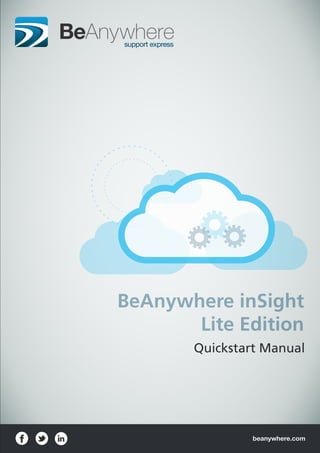 beanywhere.com
Quickstart Manual
BeAnywhere inSight
Lite Edition
 