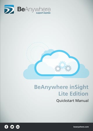 beanywhere.com
Quickstart Manual
BeAnywhere inSight
Lite Edition
 