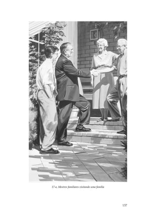 17-a, Mestres familiares visitando uma família




                                                 137
 