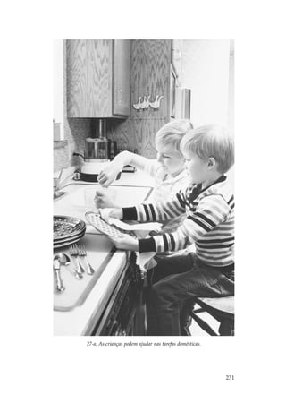 27-a, As crianças podem ajudar nas tarefas domésticas.




                                                         231
 