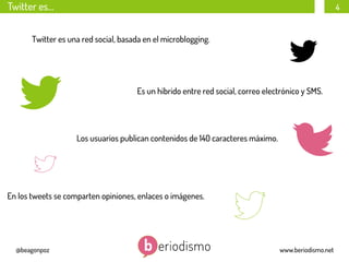 Twitter es…

4

Twitter es una red social, basada en el microblogging.

Es un híbrido entre red social, correo electrónico y SMS.

Los usuarios publican contenidos de 140 caracteres máximo.

En los tweets se comparten opiniones, enlaces o imágenes.

@beagonpoz

www.beriodismo.net

 
