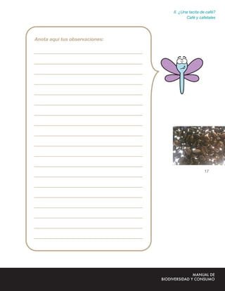 II. ¿Una tacita de café?
        Café y cafetales




                 17
 