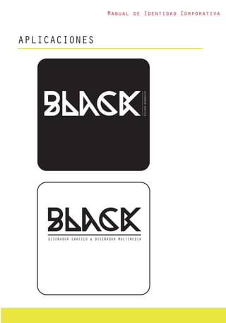 Manual de Identidad Corporativa
APLICACIONES
 
