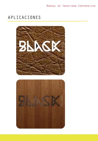 Manual de Identidad Corporativa
APLICACIONES
 